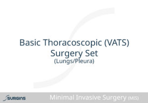 Basic Thoracoscopic (VATS ) (Lungs/Pleura) Surgery Set