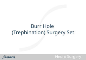 Burr Hole (Trephination) Surgery Set