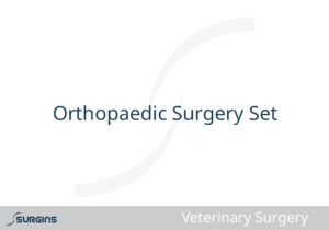 Orthopaedic VET Surgery Set